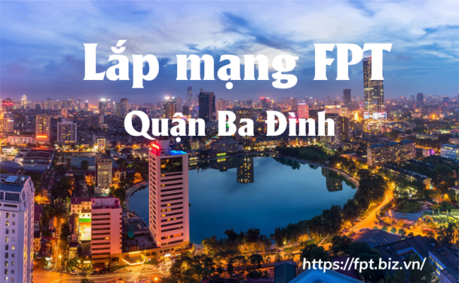 lap-mang-fpt-quan-ba-dinh