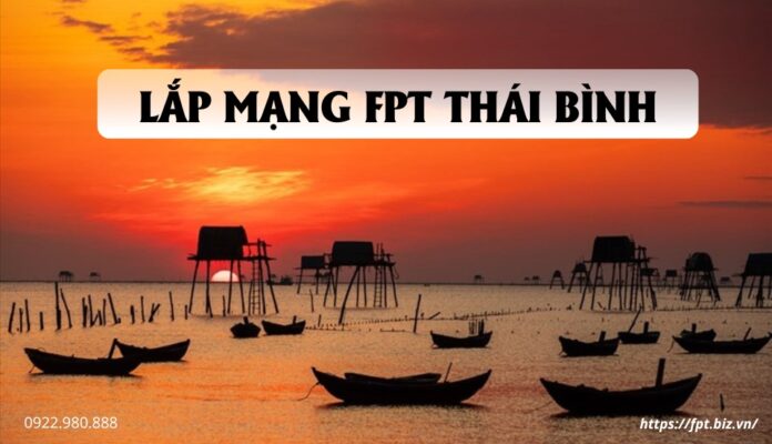 lap-mang-fpt-thai-binh